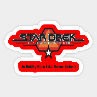 Star Drek Tagline Sticker